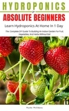  Hunter McAdams - Hydroponics For Absolute Beginners (Learn Hydroponics At Home In One Day).