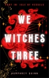  Humphrey Quinn - Isle of Vessels - We Witches Three, #10.