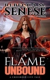  Rebecca M. Senese - A Flame Unbound - Crossroad City Tales.