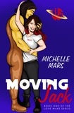  Michelle Mars - Moving Jack - Love Wars, #1.