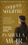  Isabella Muir - Oggetti Smarriti - Crimini nel Sussex, #2.