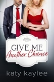  Katy Kaylee - Give Me Another Chance - Raven Brothers, #3.