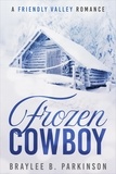  Braylee B. Parkinson - Frozen Cowboy.