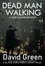  David Green - Dead Man Walking - Short Reads, #6.