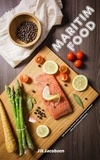  Jill Jacobsen - Maritim Food: 200 Delicious Recipes With Salmon And Seafood (Fish And Seafood Kitchen).
