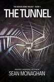  Sean Monaghan - The Tunnel - The Hidden Dome, #1.