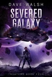  Dave Walsh - Severed Galaxy - Trystero, #4.
