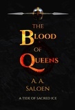  Alexander Saloen - The Blood of Queens - A Tide of Sacred Ice, #2.