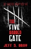  Jeff S. Bray - The Five Barred Gate.