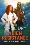  Marie Dry - Alien Resistance - Zyrgin Warriors Book 5.