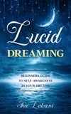  Theo Lalvani - Lucid Dreaming: Beginners Guide to Self-Awareness in Your Dreams.