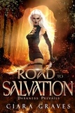  Ciara Graves - Road to Salvation - Darkness Prevails, #3.