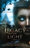  Michelle Bryan et  M. Lynn - Legacy of Light: An Epic Fantasy Romance series.
