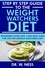  Dr. W. Ness - Step by Step Guide to the Weight Watchers Diet: Beginners Guide and 7-Day Meal Plan for the Weight Watchers Diet.