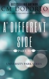  CM Doporto - A Different Side, Part 3 - University Park Series, #6.