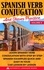  Authentic Language Books - Spanish Verb Conjugation and Tenses Practice Volume V: Learn Spanish Verb Conjugation with Step by Step Spanish Examples Quick and Easy in Your Car Lesson by Lesson.