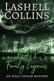  Lashell Collins - Freaks &amp; Family Legacies - Isaac Taylor Mystery Series, #3.
