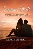  Lorna Jackie Wilson - Greyton's Grill and the Game Changers.