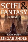  Adam Drake - Scifi &amp; Fantasy Megabundle: 12 Novels.