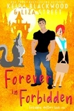  Keira Blackwood et  Liza Street - Forever in Forbidden - Forbidden Shifters, #6.