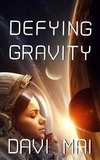  Davi Mai - Defying Gravity.