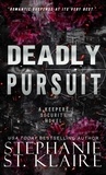  Stephanie St. Klaire - Deadly Pursuit - The Keepers Series, #2.