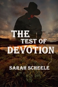  Sarah Scheele - The Test of Devotion - The Americana Trilogy, #1.