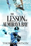  Thomas Watson - The Lesson of Almiraya Bay.