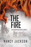  Nancy Jackson - The Fire - The Redemption Series, #3.