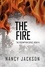  Nancy Jackson - The Fire - The Redemption Series, #3.