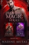  Nadine Mutas - Love and Magic Series: Book 1 &amp; 2 - Love and Magic.
