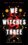  Humphrey Quinn - Isle of Souls - We Witches Three, #4.