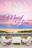  Sienna Carr - Maid for Him - Starling Bay, #2.