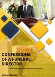  Robert House - Confessions Of A Funeral Director.