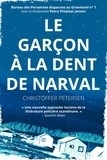  Christoffer Petersen - Le Garçon à la Dent de Narval - Bureau des Personnes disparues au Groenland, #1.