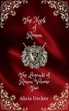  Alicia Uecker - The Mark of Ronan - The Legends of Ronan, #2.