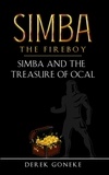  Derek Goneke - Simba and the Treasure of Ocal - Simba The Fireboy, #3.