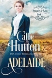 Callie Hutton - Prisoners of Love: Adelaide - Prisoners of Love, #1.