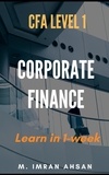  M. Imran Ahsan - Corporate Finance for CFA level 1 - CFA level 1, #1.