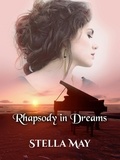  Stella May - Rhapsody in Dreams.