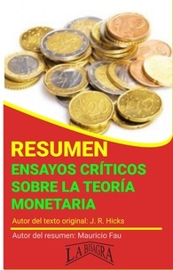  MAURICIO ENRIQUE FAU - Resumen de Ensayos Críticos Sobre la Teoría Monetaria - RESÚMENES UNIVERSITARIOS.