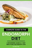  Dr. Emma Tyler - Complete Guide to the Endomorph Diet: A Beginners Guide &amp; 7-Day Meal Plan for Weight Loss..