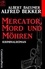  Alfred Bekker et  Albert Baeumer - Mercator, Mord und Möhren: Kriminalroman - Alfred Bekker Thriller Edition.