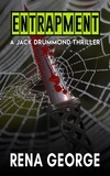  Rena George - Entrapment - The Jack Drummond Thrillers, #3.