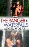  Angel Wolfe - The Ranger &amp; The Waterfall.
