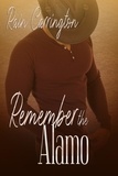  Rain Carrington - Remember the Alamo: Legacy 1 - Legacy, #1.