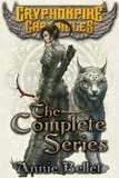  Annie Bellet - The Gryphonpike Chronicles Complete Series.
