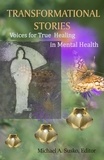  Michael A. Susko - Transformational Stories: Voices for True Healing in Mental Health.