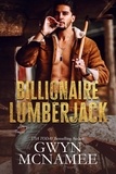  Gwyn McNamee - Billionaire Lumberjack - Lumberjacks in Love, #1.