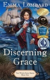  Emma Lombard - Discerning Grace - The White Sails Series, #1.